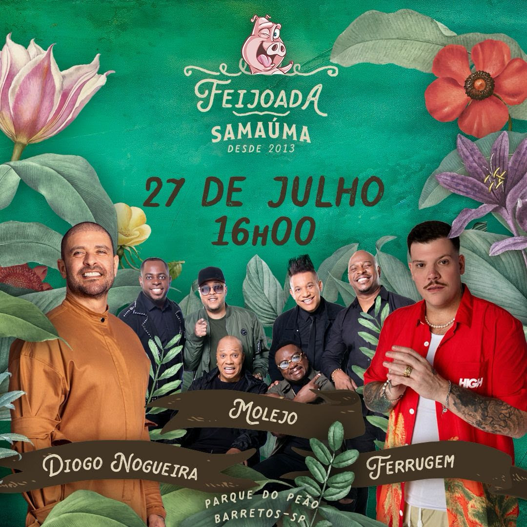 Feijoada Samaúma acontece neste sábado, no Parque do Peão, com shows de Ferrugem, Diogo Nogueira e Grupo Molejo